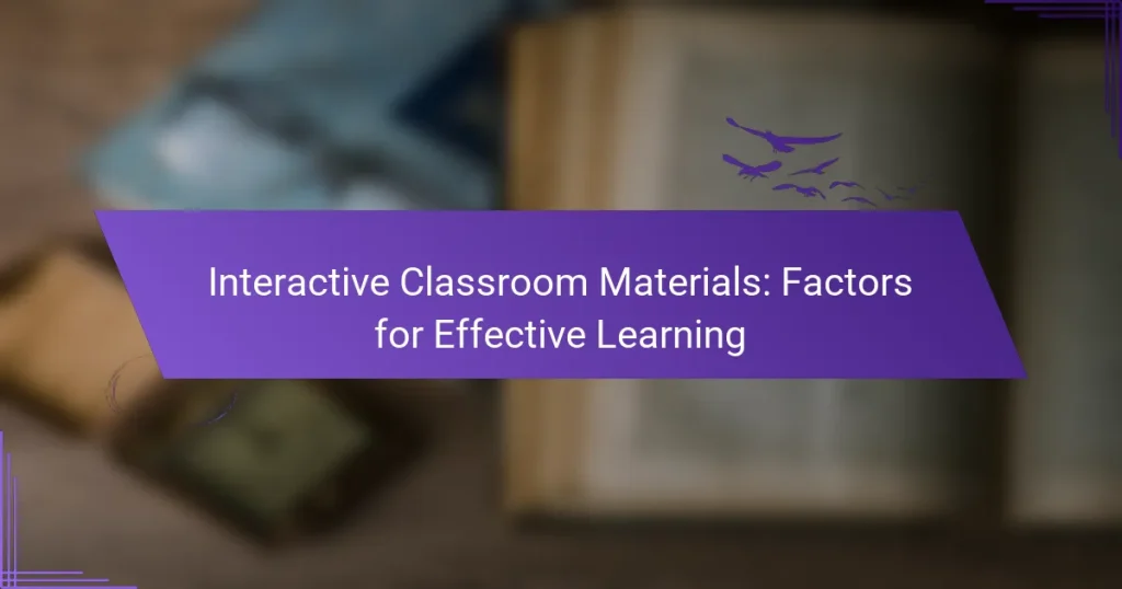Interactive Classroom Materials: Factors for Effective Learning