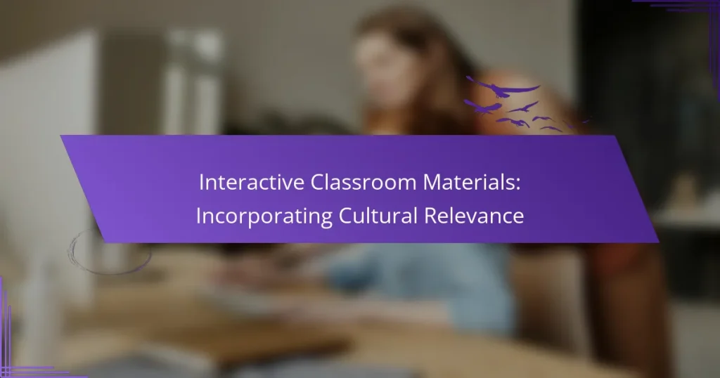 Interactive Classroom Materials: Incorporating Cultural Relevance