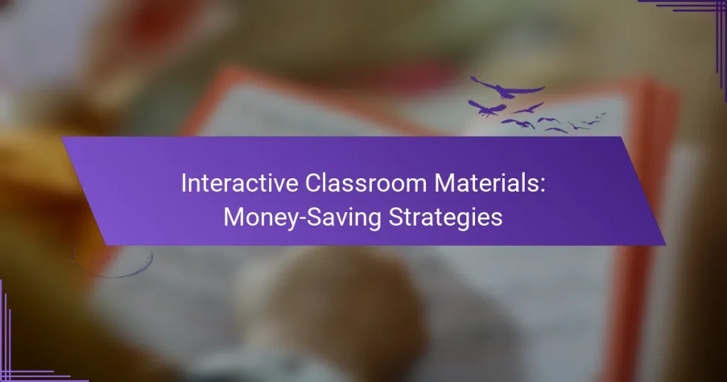 Interactive Classroom Materials: Money-Saving Strategies
