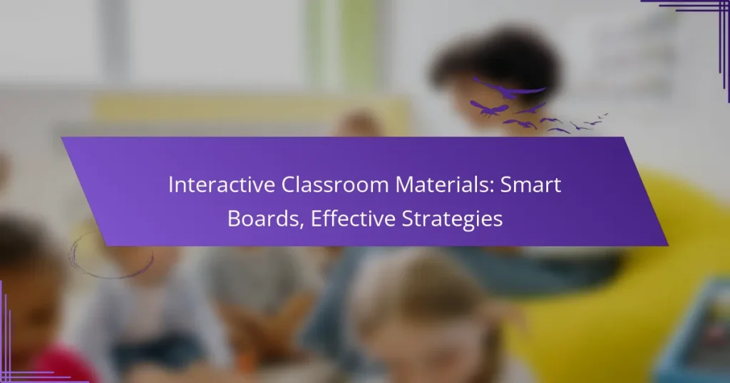 Interactive Classroom Materials: Smart Boards, Effective Strategies